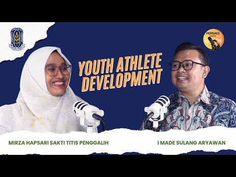 Youth Athlete Development | PERSAGI Kabupaten Bogor PODCAST Eps. 13