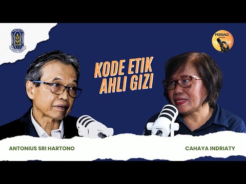 Kode Etik Ahli Gizi | PERSAGI Kabupaten Bogor PODCAST Eps. 14